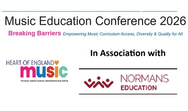 Heart of England multicoloured logo with Normans Music logo and the text Music Education Conference 2026 - Breaking Barriers - Empowering music curriculum access, diversity and quality for all